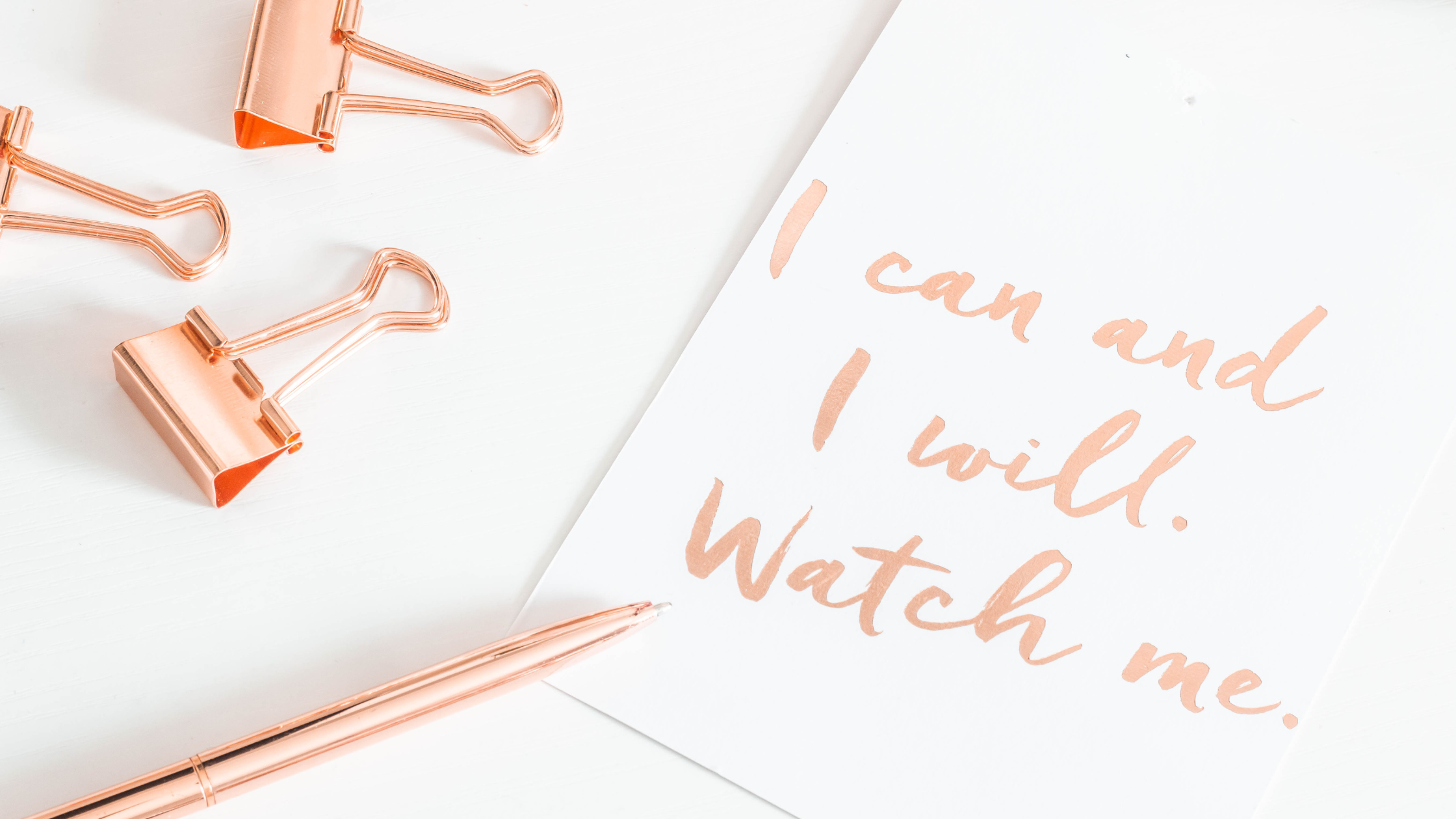 A note reads: I can and I will. Watch me.